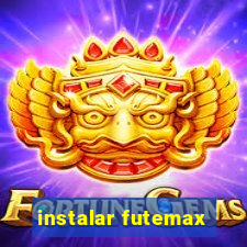 instalar futemax